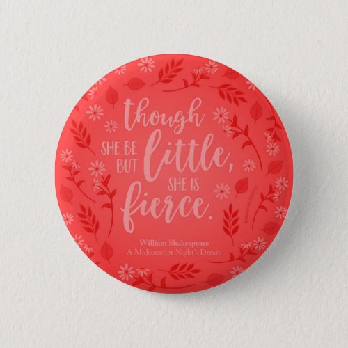 Little But Fierce William Shakespeare Red Floral Button