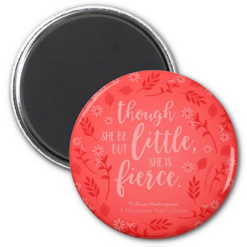 Little But Fierce William Shakespeare Red Floral Magnet