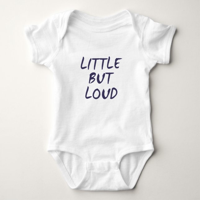 Little but loud baby bodysuit (Front)