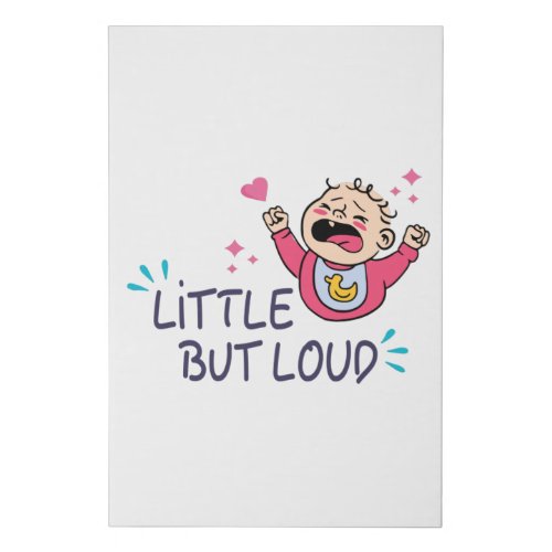 Little but loud faux canvas print