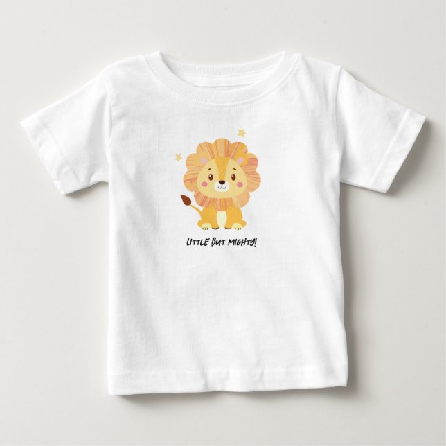 Little But Mighty Cute Lion Baby T-Shirt (Front)