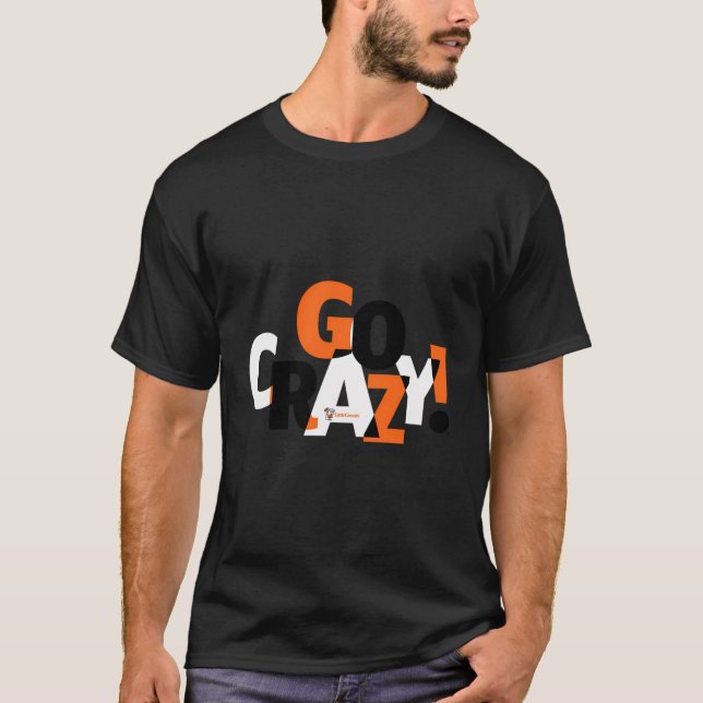 Little Caesars Go Crazy T-Shirt (Front)