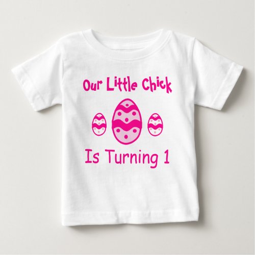 Little Chick 1st Birthday Baby T_Shirt