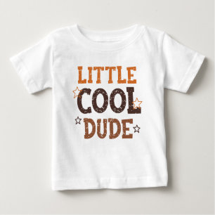 Little Cool Dude Baby T-Shirt