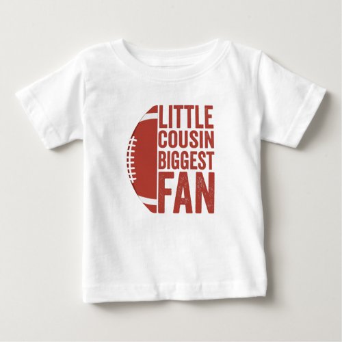 Little Cousin Biggest Fan Football Fall Season Baby T_Shirt