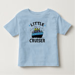 Little Cruiser Toddler T-shirt at Zazzle