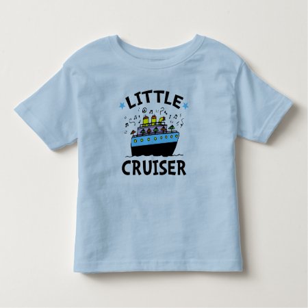 Little Cruiser Toddler T-shirt