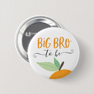Little Cutie Citrus Orange Big Bro To Be Button
