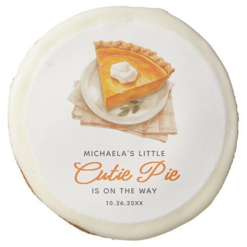 Little Cutie Pie Fall Baby Shower Pumpkin Pie Sugar Cookie