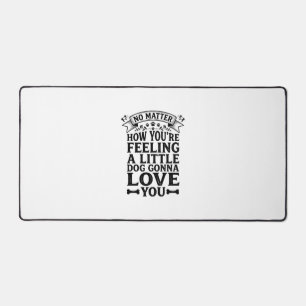 Little Dog Love You Vintage Typography Design_1 Desk Mat