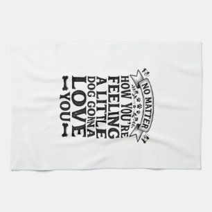 Little Dog Love You Vintage Typography Design_1 Kitchen Towel