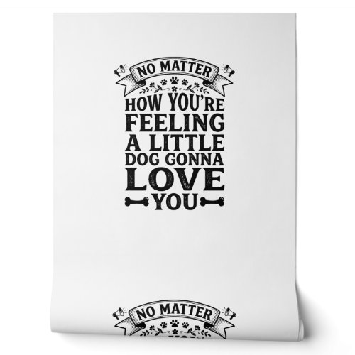 Little Dog Love You Vintage Typography Design_1 Wallpaper