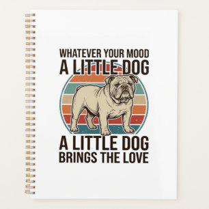 Little Dog Lover Vintage Bulldog Quote Shirt_1 Planner