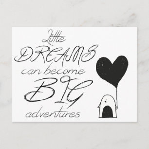 Little Dreams Can Become Big Adventures Postcard