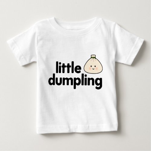 Little Dumpling Baby T_Shirt