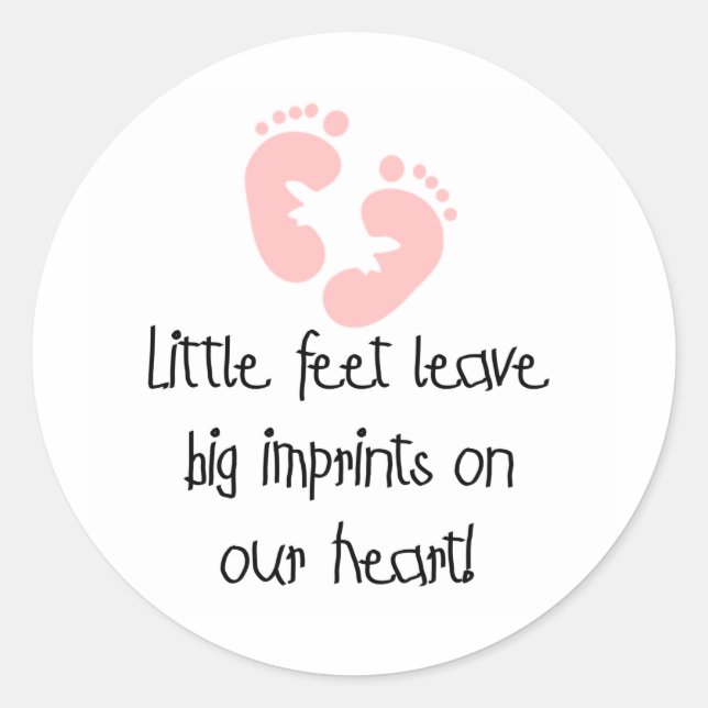 Little Feet Big Imprints Pink Classic Round Sticker (Front)