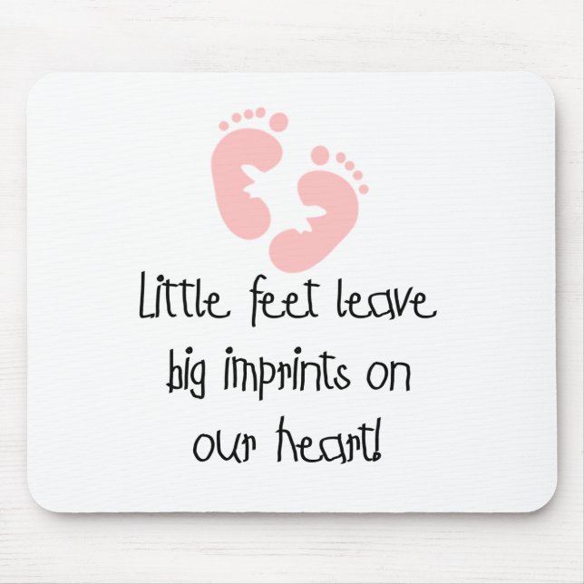 Little Feet Big Imprints Pink Mouse Pad (Front)