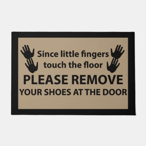 Little Fingers Please Remove Shoes Door Mat