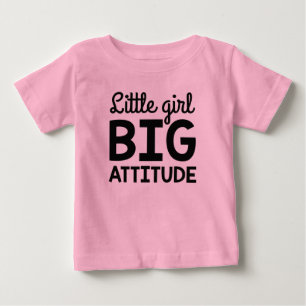 Little Girl Big Attitude Baby T-Shirt