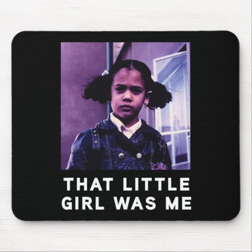 Little Girl Was Me Kamala Harris _ Biden Harris 20 Mouse Pad