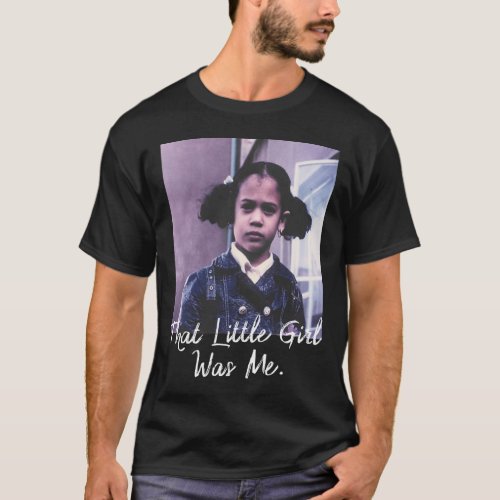 Little Girl Was Me T Shirt Kamala Harris 2020 