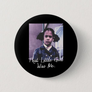 Little Girl Was Me T Shirt Kamala Harris 2020 Button