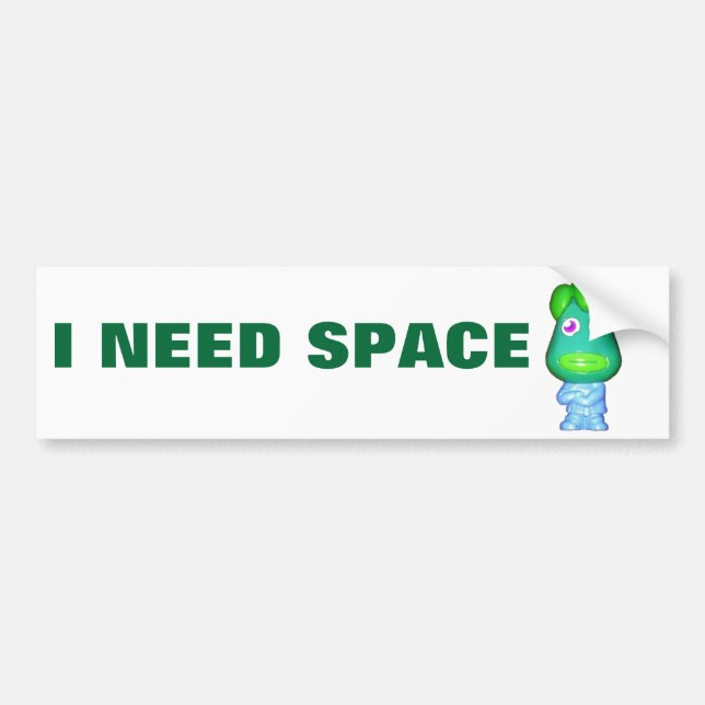 Little Green Alien Needs Space Bumper Sticker (Front)