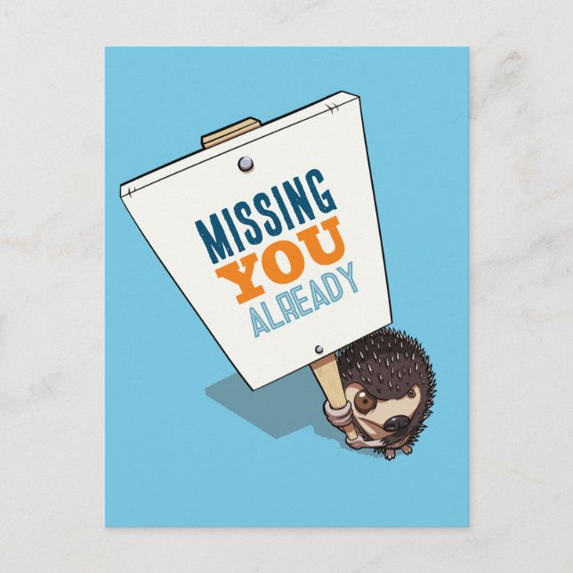 Little Hedgehog Missing You Already Sign Cartoon Postcard (Front)