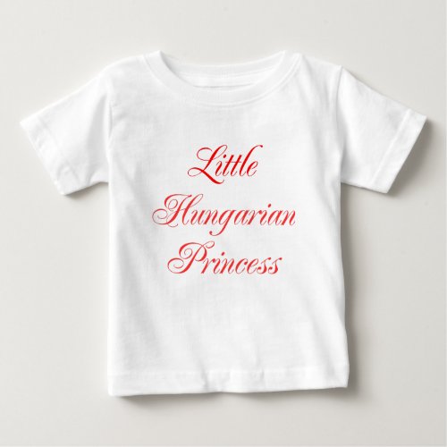 Little Hungarian Princess Baby T_Shirt