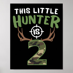 Little Hunter Is 2 Birthday Boys 2nd Birthday Deer Poster