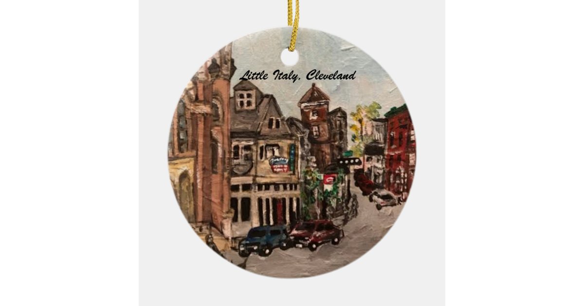 Little Italy Cleveland Painting On Ornament Zazzle Com