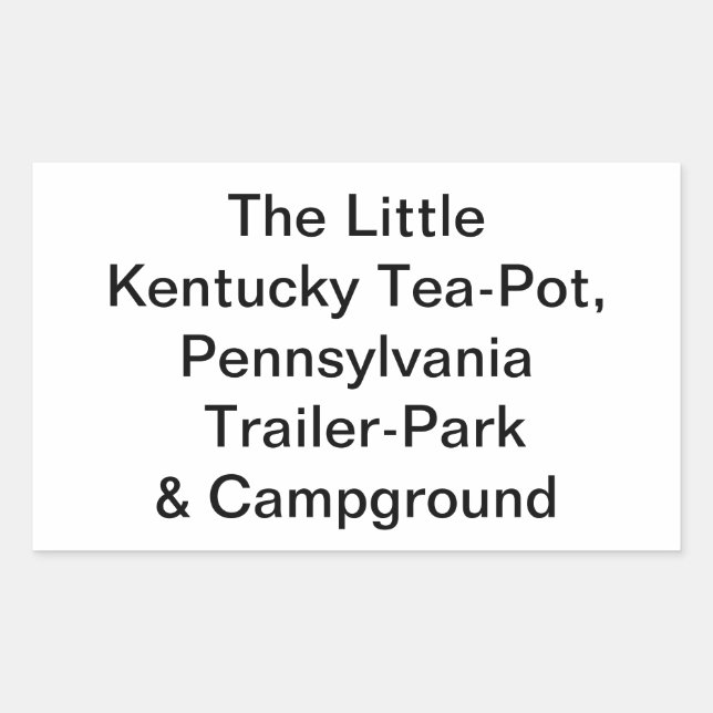 Little Kentucky-Teapot, Pa. Hankamer Artjunkhaus Rectangular Sticker (Front)