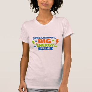 Little Learners Big Energy – Pre-K T-Shirt