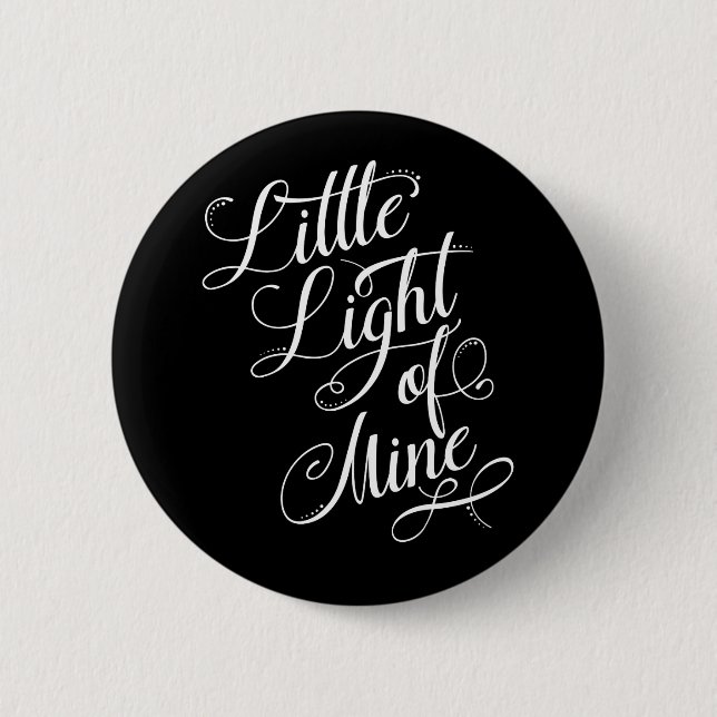 Little Light Of Mine Typography Button (Front)