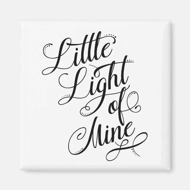 Little Light Of Mine Typography Magnet (Front)