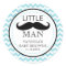 Little Lil' Man Mustache Boy Baby Shower Favor
