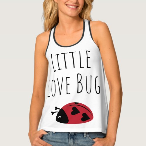 Little Love Bug _ Tank Top