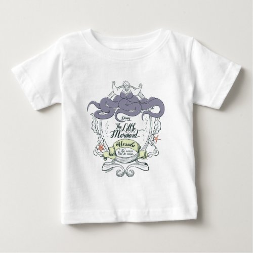 Little Mermaid  Ursula _ The Ocean Will Be Mine Baby T_Shirt