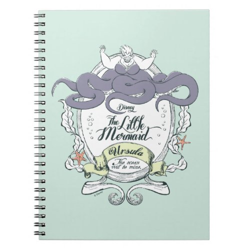 Little Mermaid  Ursula _ The Ocean Will Be Mine Notebook