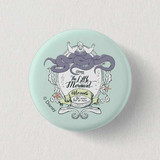Little Mermaid | Ursula - The Ocean Will Be Mine Pinback Button (Front)