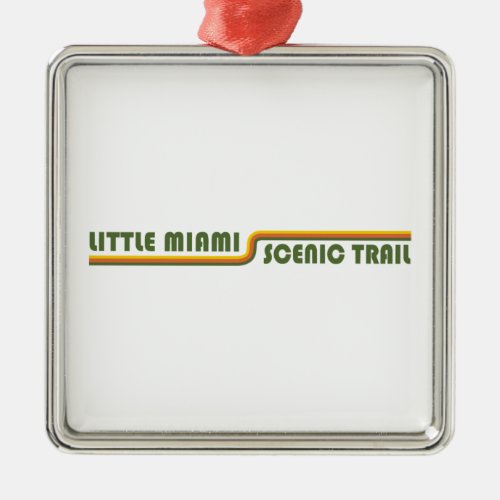 Little Miami Scenic Trail Ohio Metal Ornament