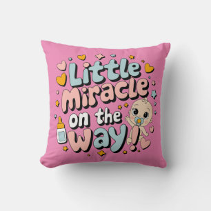 Little Miracle on the Way  Throw Pillow