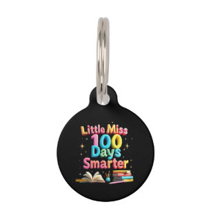 Little Miss 100 Days Smarter Celebrate 100 Days  Pet ID Tag