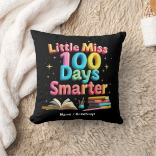 Little Miss 100 Days Smarter Celebrate 100 Days Throw Pillow