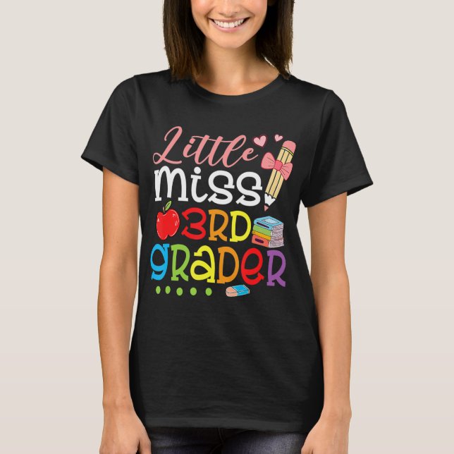 Little Miss 3rd Grader Back To School Girls Third  T-Shirt (Front)