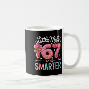 Little Miss 67 Days Smarter Donut Lover 67th Day O Coffee Mug