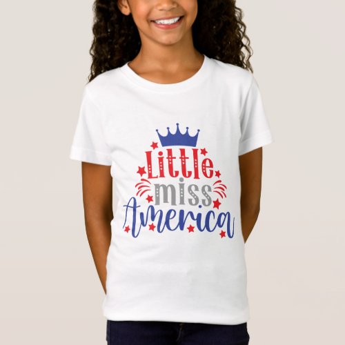 Little Miss Amercia Patriotic 4th of July T_Shirt