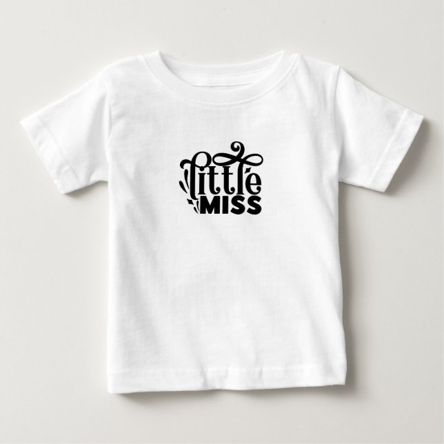 Little Miss Baby T-Shirt (Front)