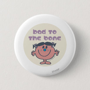 Little Miss Bad   Bad To The Bone Button