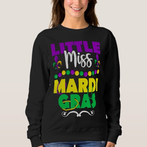 Little Miss Beads  Mardi Gras Outfit For Women Gi Sweatshirt